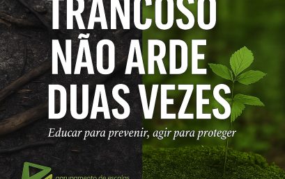 CAMPANHA | “TRANCOSO NÃO ARDE DUAS VEZES”